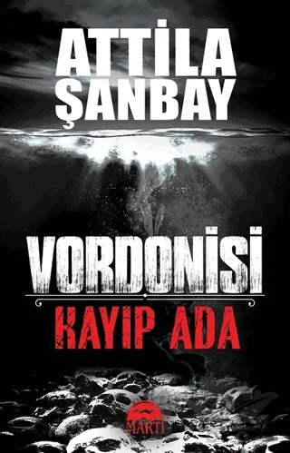 Vordonisi - Kayıp Ada – Atilla Şanbay – Martı Yayınları kitap kapağı