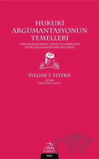 Hukuki Argümantasyonun Temelleri – Eveline T. Feteris – Pinhan Yayıncılık kitap kapağı