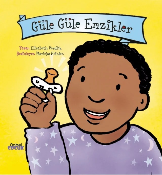 Güle Güle Emzikler – Elizabeth Verdick – Nobel Çocuk kitap kapağı