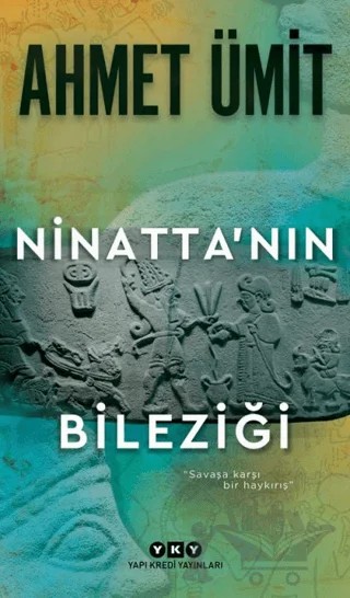 Ninatta'nın Bileziği – Ahmet Ümit – Yapı Kredi Yayınları kitap kapağı