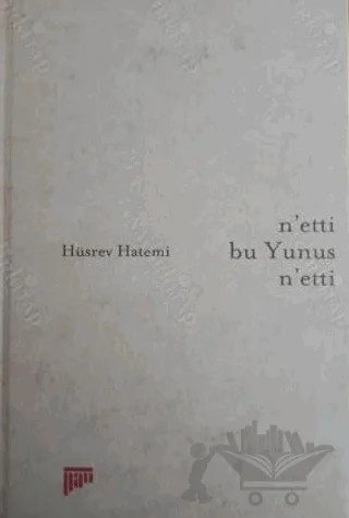 N'etti bu Yunus N'etti – Hüsrev Hatemi – Pan Yayıncılık kitap kapağı