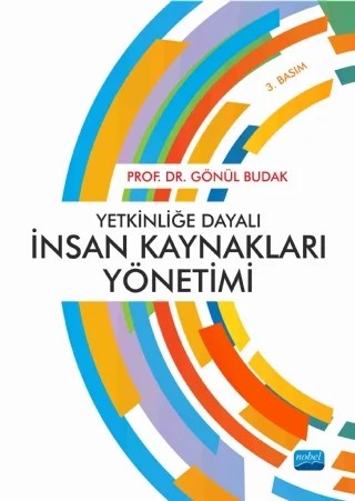 Yetkinliğe Dayalı İnsan Kaynakları Yönetimi – Gönül BUDAK – Nobel Akademik Yayıncılık kitap kapağı