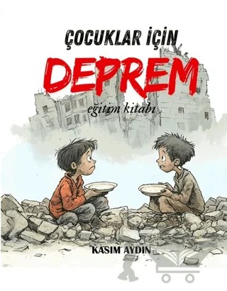 Deprem: Çocuklar İçin Eğitim Kitabı – Kasım Aydın – LibrisHub Yayınları kitap kapağı