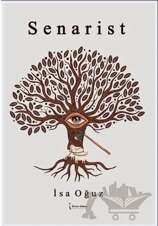 Senarist – İsa Oğuz – İkinci Adam Yayınları kitap kapağı