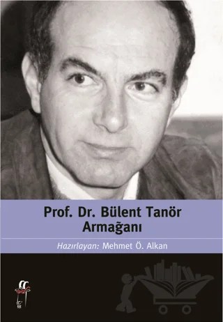 Prof. Dr. Bülent Tanör Armağanı – Mehmet Ö. Alkan – Oğlak Yayıncılık kitap kapağı