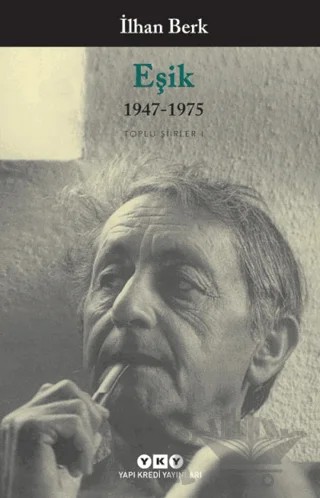 Eşik 1947-1975 – İlhan Berk – Yapı Kredi Yayınları kitap kapağı