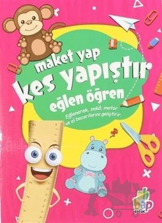 Maket Yap Kes Yapıştır - Eğlen Öğren – Kolektif – Ahbap Kitap kitap kapağı