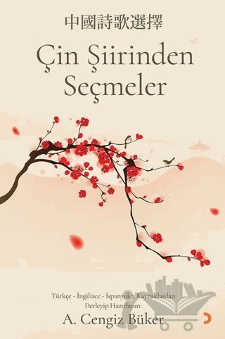 Çin Şiirinden Seçmeler – A. Cengiz Büker – Cinius Yayınları kitap kapağı