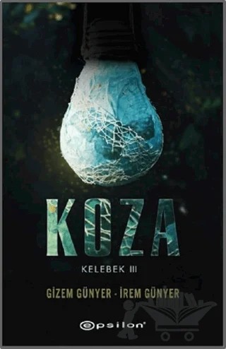 Koza – Gizem Günyer, İrem Günyer – Epsilon Yayınevi kitap kapağı