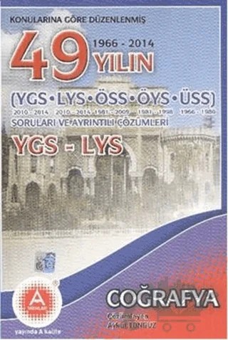 Konularına Göre Düzenlenmiş 50 Yılın YGS LYS Coğrafya Soruları ve Ayrıntılı Çözümleri – Kolektif – A Yayınları kitap kapağı
