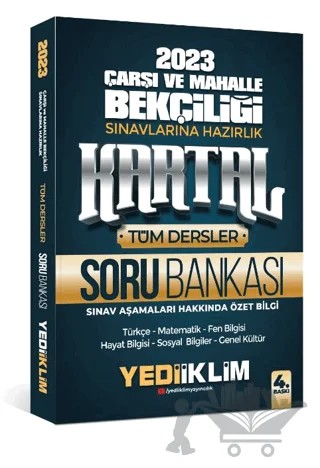 2023 Çarşı ve Mahalle Bekçiliği Sınavlarına Hazırlık Kartal Soru Bankası – Kolektif – Yediiklim Yayınları kitap kapağı