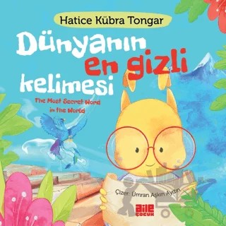Dünyanın En Gizli Kelimesi – Hatice Kübra Tongar – Aile Yayınları kitap kapağı
