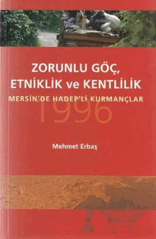 Zorunlu Göç, Etniklik ve Kentlilik – Mehmet Erbaş – Yazıt Yayıncılık kitap kapağı