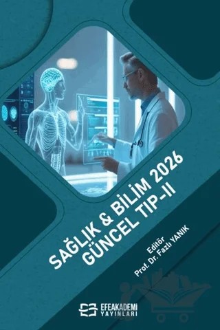 Sağlık & Bilim 2026: Güncel Tıp - 2 – Kolektif – Efe Akademi Yayınları kitap kapağı