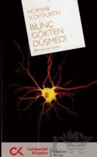 Bilinç Gökten Düşmedi – Hoimar von Ditfurth – Cumhuriyet Kitapları kitap kapağı