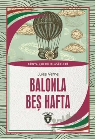 Balonla Beş Hafta – Jules Verne – Dorlion Yayınları kitap kapağı