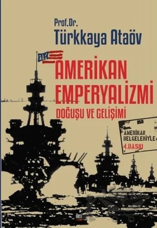 Amerikan Emperyalizmi Doğuşu ve Gelişimi – Türkkaya Ataöv – İleri Yayınları kitap kapağı