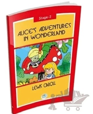 Alice's Adventures In Wonderland – Lewis Carroll – Maviçatı Yayınları kitap kapağı