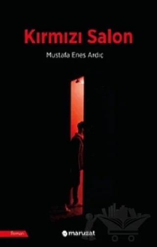 Kırmızı Salon – Mustafa Enes Ardıç – Maruzat Yayınevi kitap kapağı