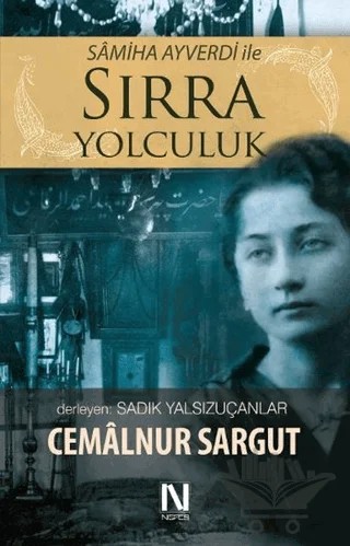 Samiha Ayverdi ile Sırra Yolculuk – Cemalnur Sargut – Nefes Yayıncılık kitap kapağı