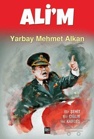 Ali'm – Mehmet Alkan – İleri Yayınları kitap kapağı