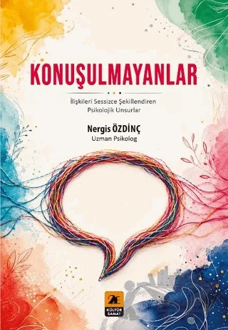 Konuşulmayanlar – Nergis Özdinç – 2E Kültür-Sanat kitap kapağı