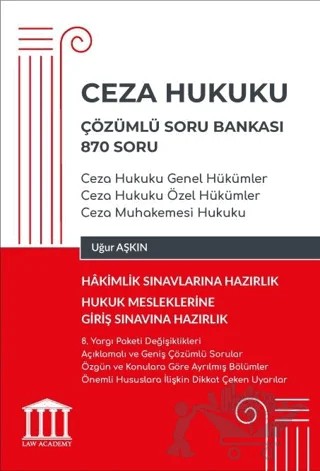 Ceza Hukuku Çözümlü Soru Bankası 870 Soru – Uğur Aşkın – Adalet Yayınevi kitap kapağı