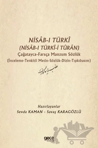 Nisab-ı Türki (Nisab-ı Türki-i Turan) Çağatayca Farsça Manzum Sözlük – Savaş Karagözlü, Sevda Kaman – Gece Kitaplığı kitap kapağı