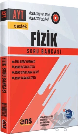 AYT Fizik Destek Soru Bankası – Fatma Böyükocakoğlu, Özgür Ünlü, Zeynep Demir, İbrahim Odabaş – ENS Yayınları kitap kapağı