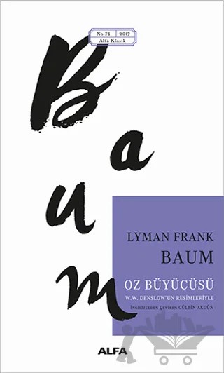 Oz Büyücüsü – Lyman Frank Baum – Alfa Yayınları kitap kapağı