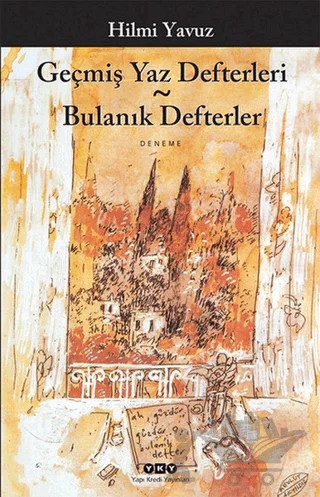 Geçmiş Yaz Defterleri - Bulanık Defterler – Hilmi Yavuz – Yapı Kredi Yayınları kitap kapağı
