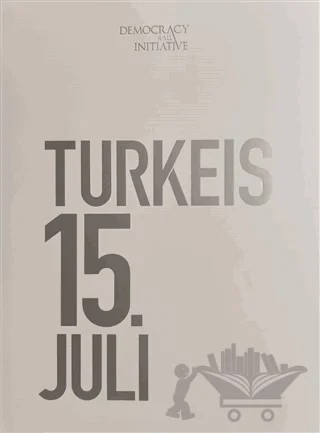 15 Temmuz Fotoğraf Albümü (Büyük Boy, Almanca) – Kolektif – Kopernik Kitap kitap kapağı