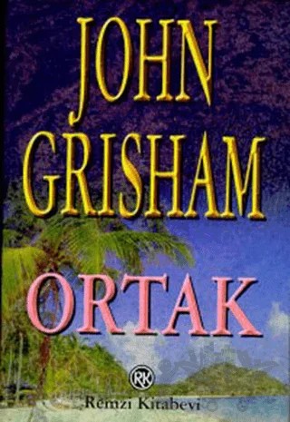 Ortak – John Grisham – Remzi Kitabevi kitap kapağı
