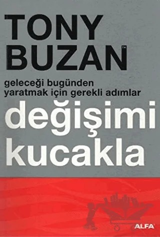 Değişimi Kucakla – Tony Buzan – Alfa Yayınları kitap kapağı