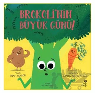 Brokoli'nin Büyük Günü – Mike Henson – Hep Kitap kitap kapağı