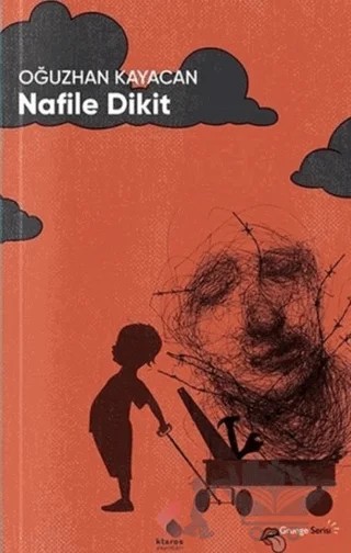 Nafile Dikit – Oğuzhan Kayacan – Klaros Yayınları kitap kapağı