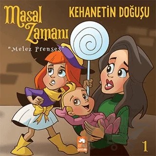 Masal Zamanı Melez Prenses 1 - Kehanetin Doğuşu – Kolektif – Eksik Parça Yayınları kitap kapağı