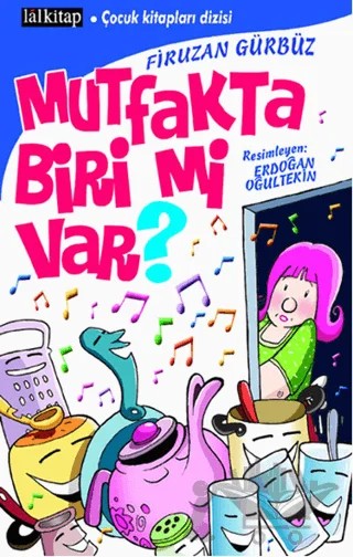 Mutfakta Biri mi Var? – Firuzan Gürbüz Gerhold – Lal Kitap kitap kapağı