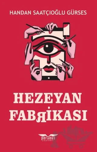 Hezeyan Fabrikası – Handan Saatçıoğlu Gürses – Perseus kitap kapağı