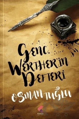 Genç Werther'in Defteri – Osman Tuğlu – Klaros Yayınları kitap kapağı