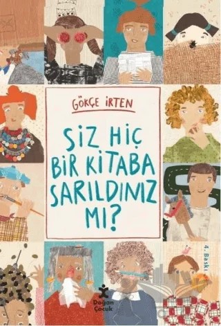 Siz Hiçbir Kitaba Sarıldınız mı? – Gökçe İrten – Doğan Çocuk kitap kapağı