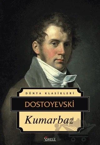 Kumarbaz – Fyodor Mihayloviç Dostoyevski – İskele Yayıncılık kitap kapağı
