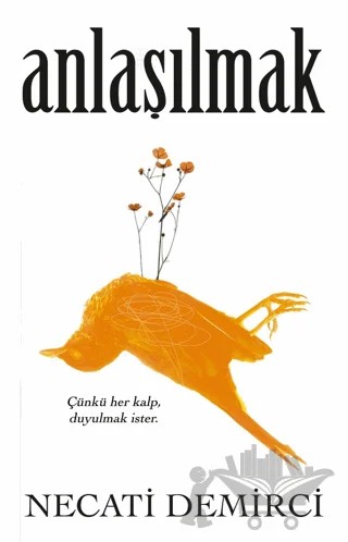 Anlaşılmak – Necati Demirci – İndigo Kitap kitap kapağı