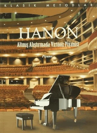 Hanon Altmış Alıştırmada Virtüöz Piyanist – Charles Louis Hanon – Porte Müzik Eğitim Merkezi kitap kapağı
