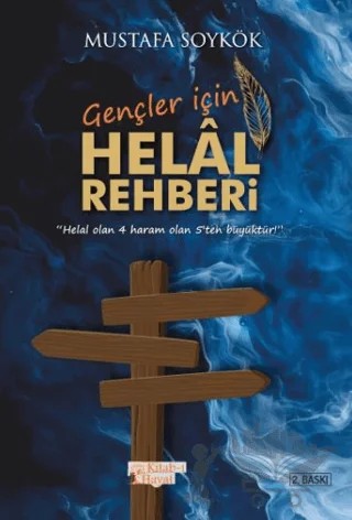 Gençler İçin Helal Rehberi – Mustafa Soykök – Kitab-ı Hayat kitap kapağı