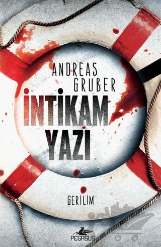 İntikam Yazı - Walter Pulaski 1 – Andreas Gruber – Pegasus Yayınları kitap kapağı