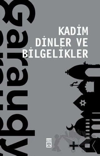 Kadim Dinler ve Bilgelikler – Roger Garaudy – Timaş Yayınları kitap kapağı