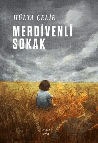 Merdivenli Sokak – Hülya Çelik – Everest Yayınları kitap kapağı