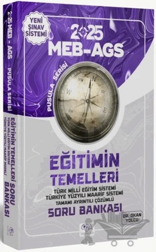 2025 MEB-AGS Eğitimin Temelleri Soru Bankası Çözümlü Pusula Serisi – Okan Yolcu – CBA Akademi kitap kapağı