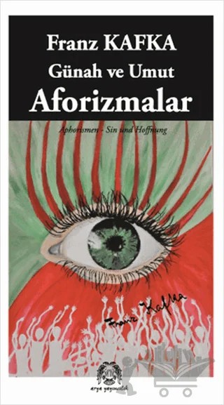 Günah ve Umut Aforizmalar – Franz Kafka – Arya Yayıncılık kitap kapağı
